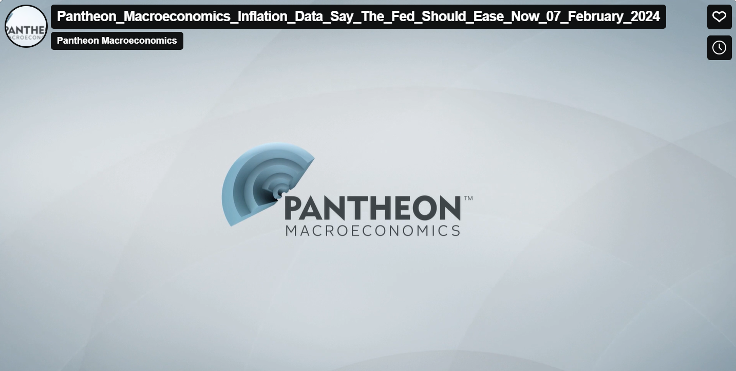 US Webinar February 2024: Inflation Data Say the Fed Should Ease Now...